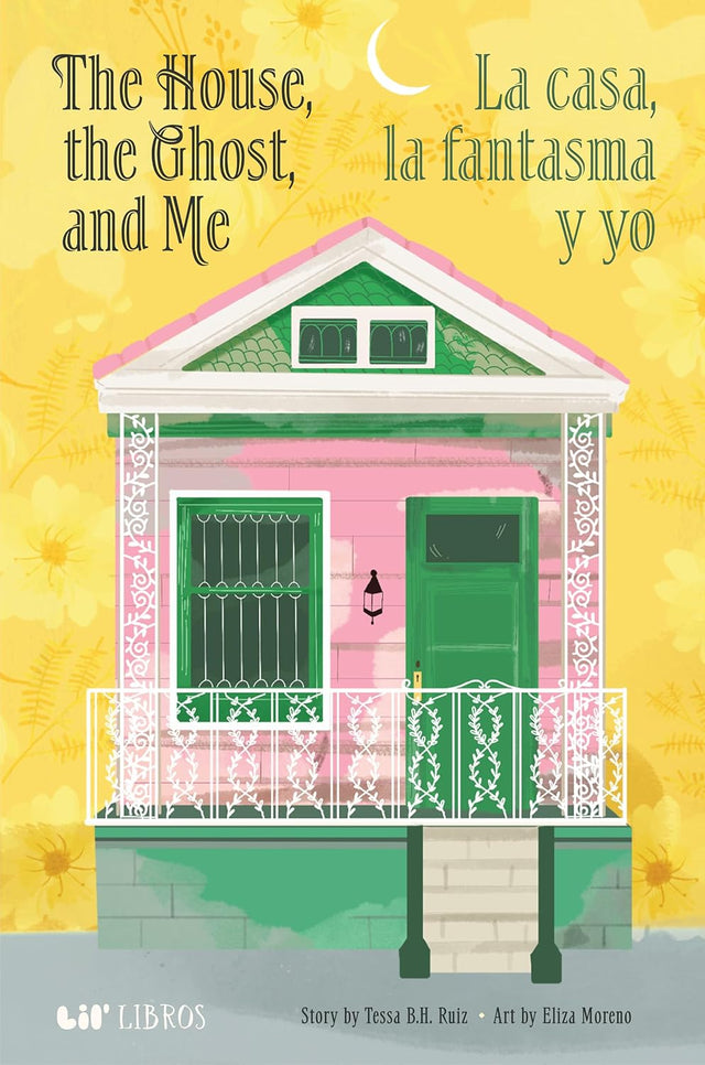 The House, the Ghost, and Me / La casa, la fantasma y yo