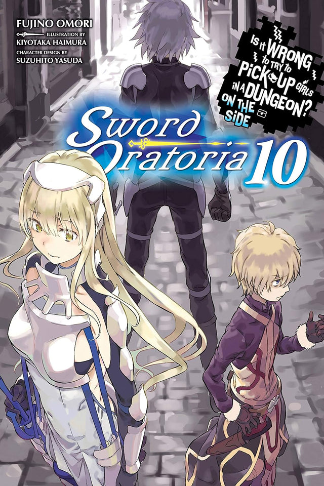Is It Wrong to Try to Pick Up Girls in a Dungeon? On the Side: Sword Oratoria, Vol. 10 (light novel)