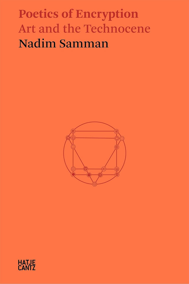 Nadim Samman: Poetics of Encryption