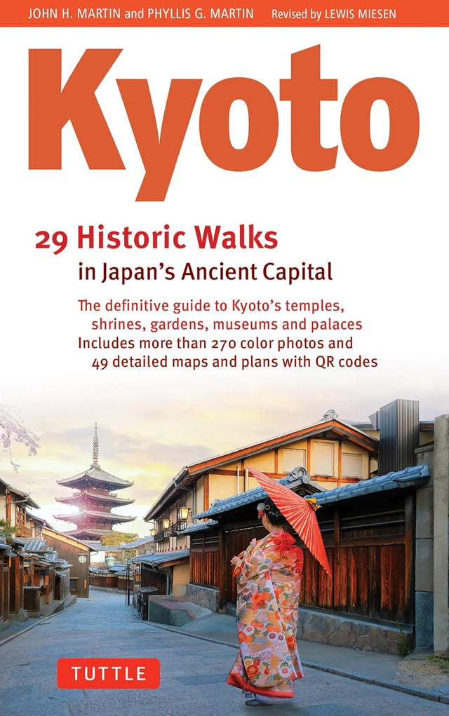 Kyoto, 29 Historic Walks in Japan's Ancient Capital