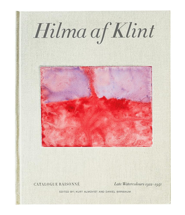 Hilma af Klint Catalogue Raisonné Volume VI: Late Watercolours (1922-1941)