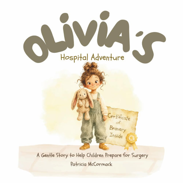 Olivia's Hospital Adventure