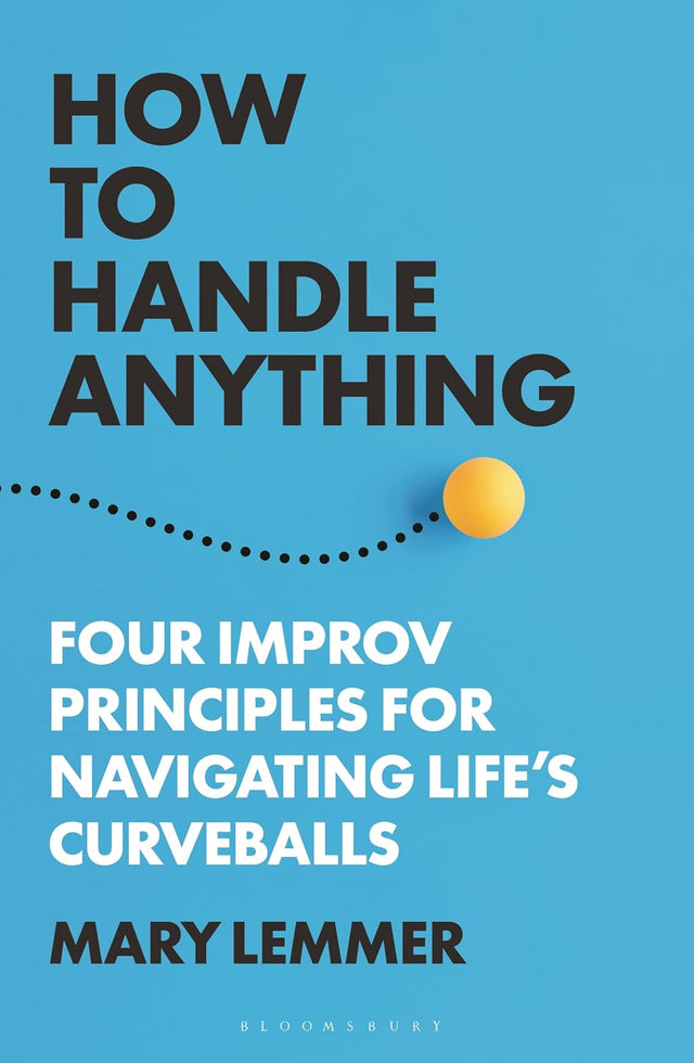 How to Handle Anything