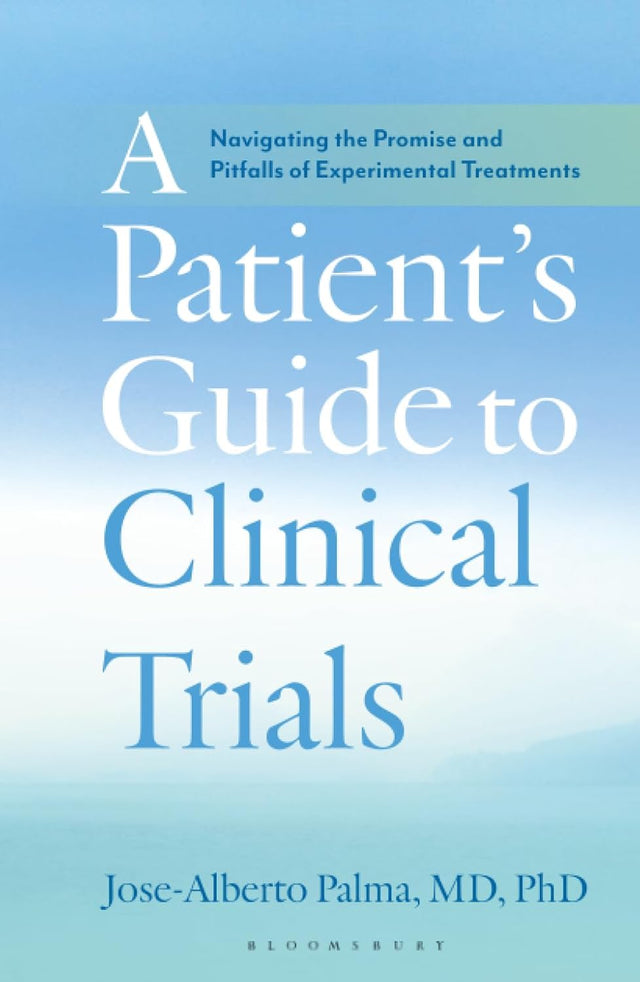A Patient's Guide to Clinical Trials