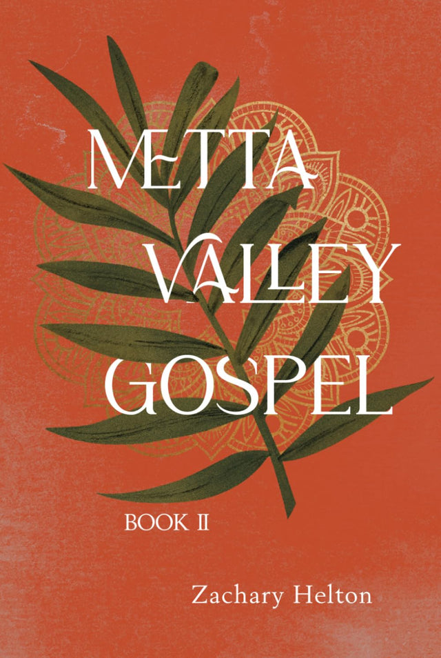 Metta Valley Gospel, Book 2