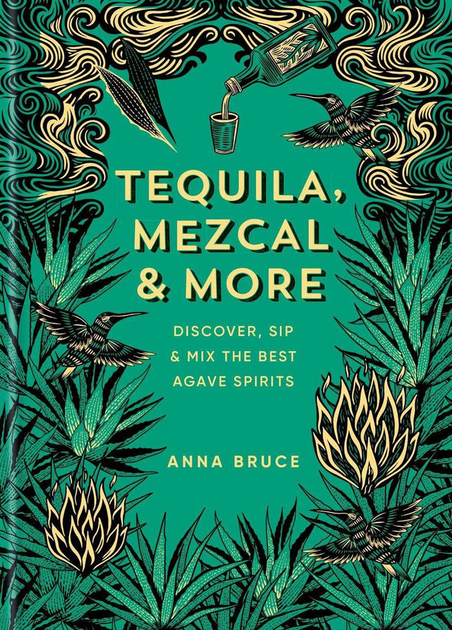 Tequila, Mezcal & More
