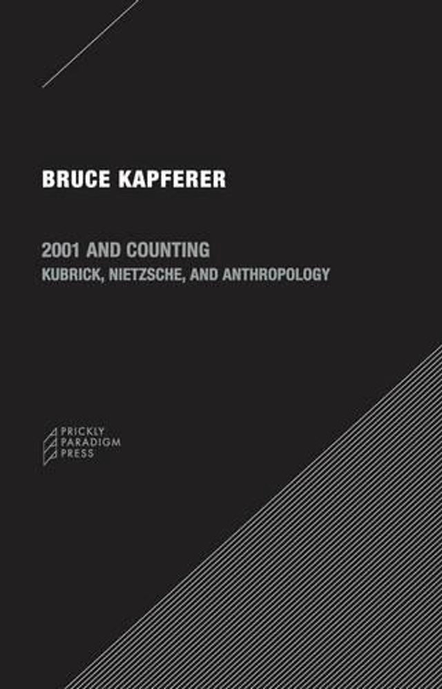 2001 and Counting β Kubrick, Nietzsche, and Anthropology