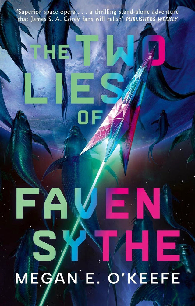 The Two Lies of Faven Sythe