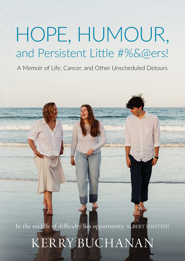 Hope, Humour, and Persistent Little #%&@ers!