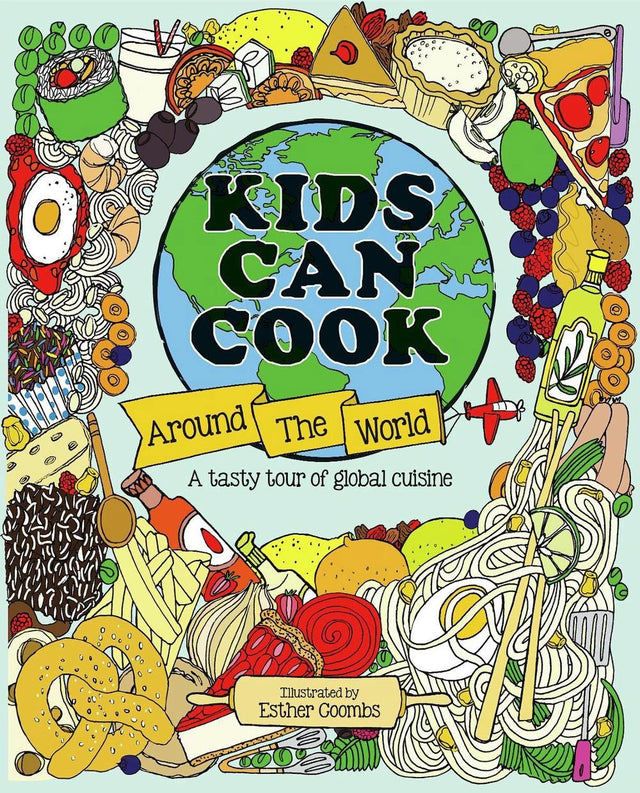 Kids Can Cook Around the World