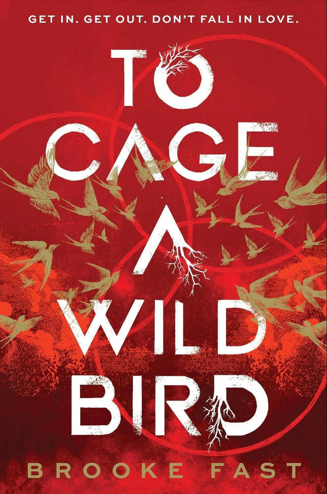 To Cage a Wild Bird