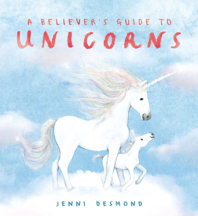 A Believer's Guide to Unicorns