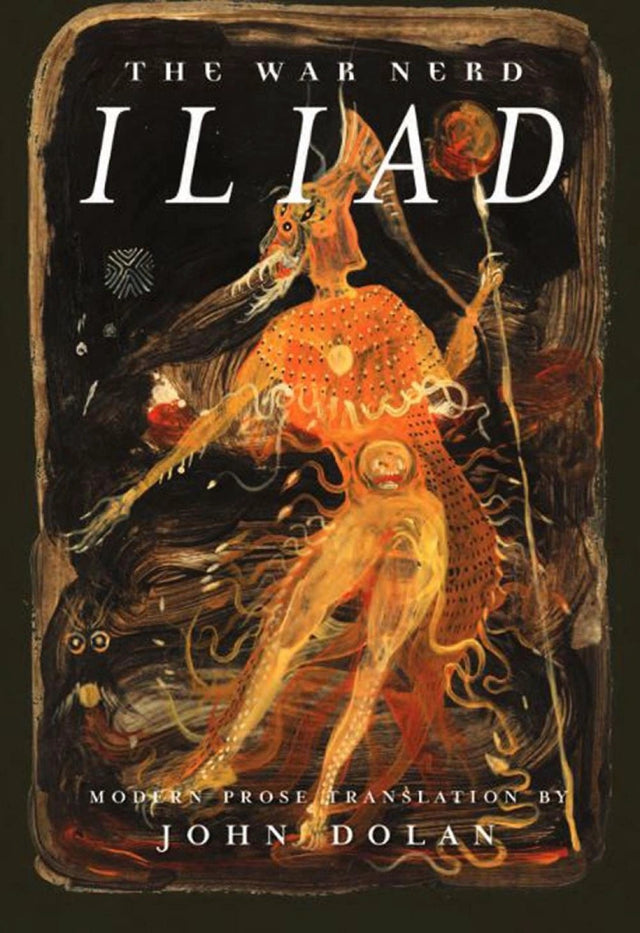 The War Nerd Iliad