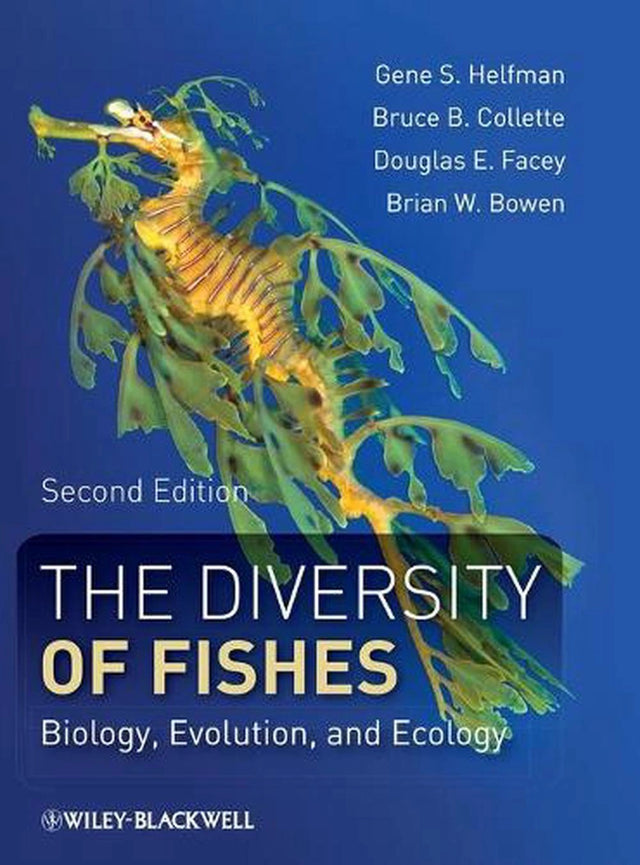 The Diversity of Fishes – Biology, Evolution, and Ecology 2e