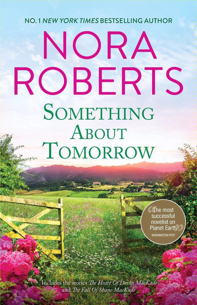 Something About Tomorrow/The Heart Of Devin MacKade/The Fall Of Shane MacKade