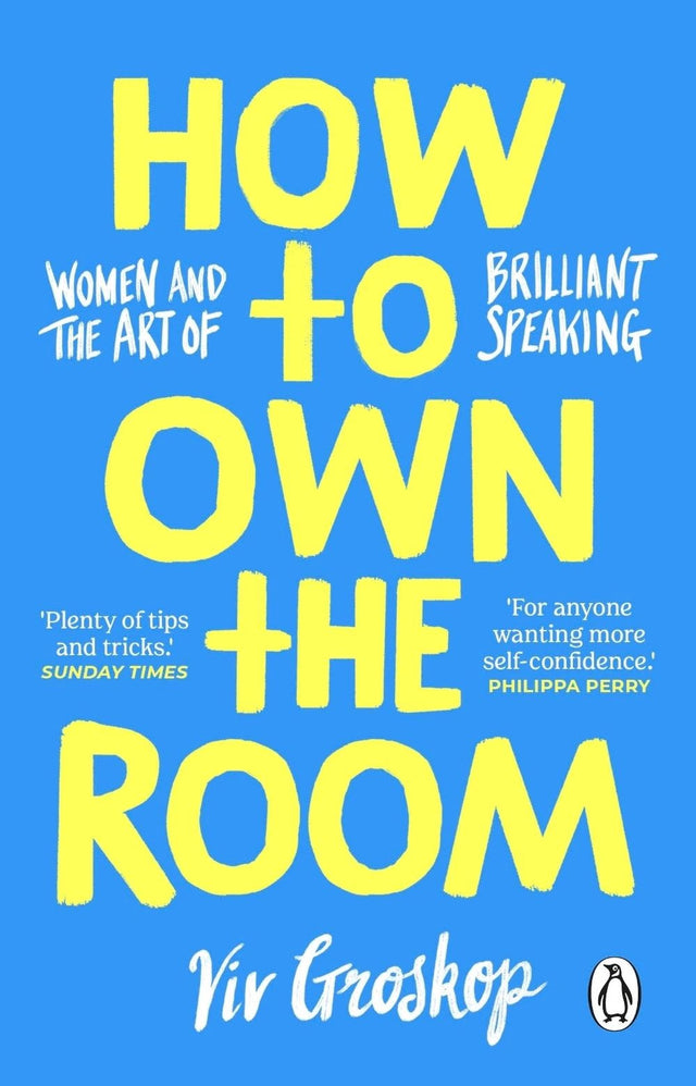 How to Own the Room