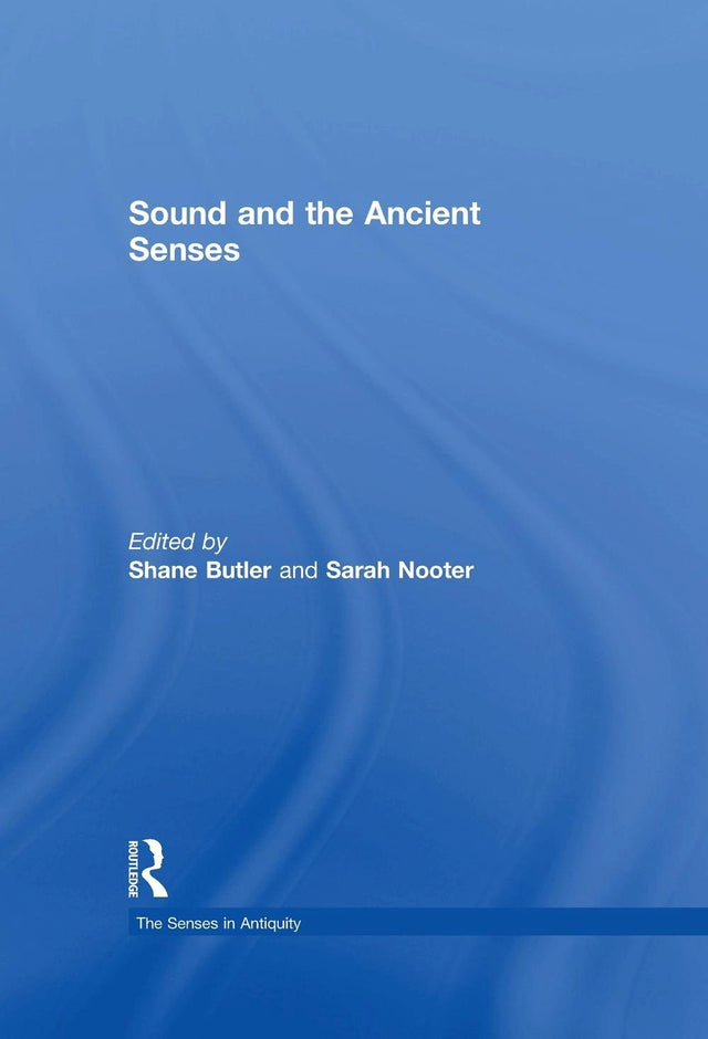 Sound and the Ancient Senses