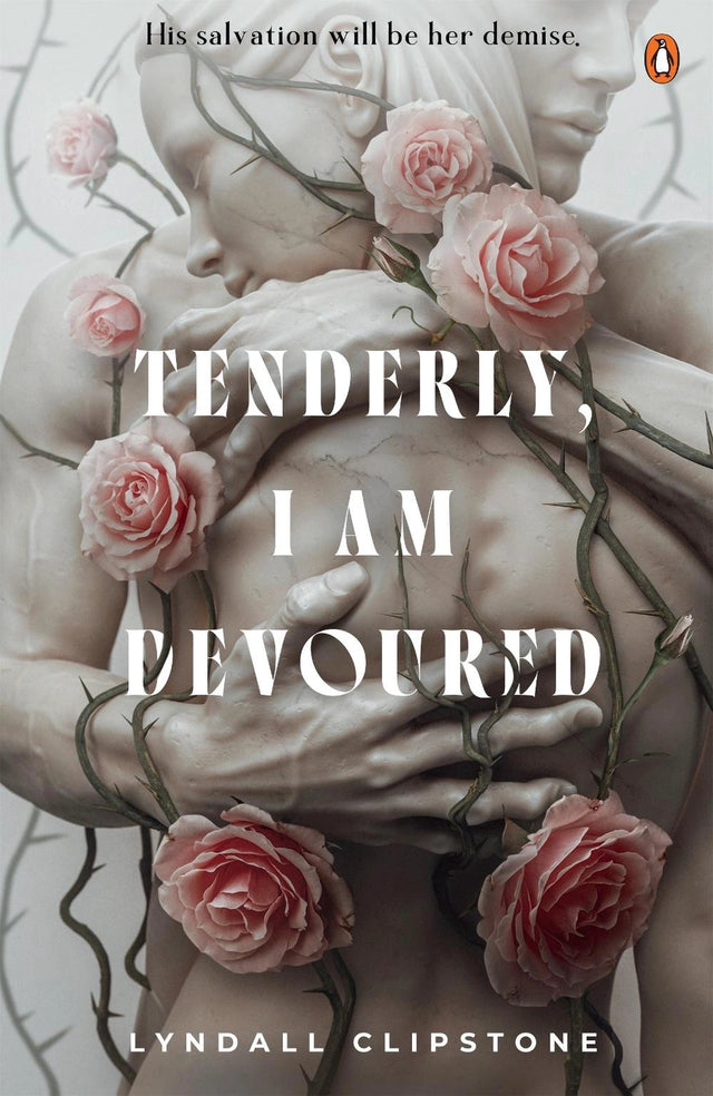 Tenderly, I Am Devoured