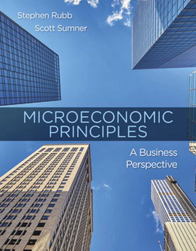 Microeconomics: For Business & Society
