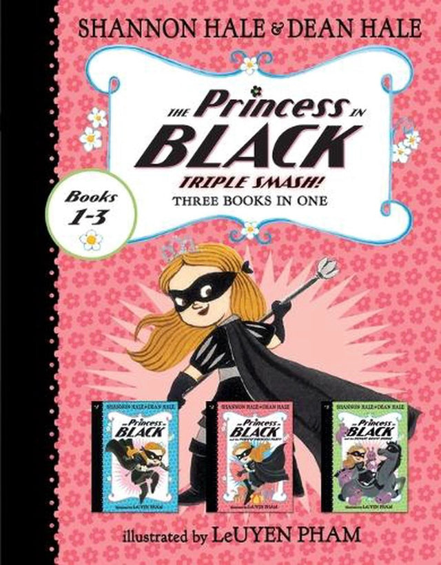 The Princess in Black Triple Smash!: 3 Books in 1