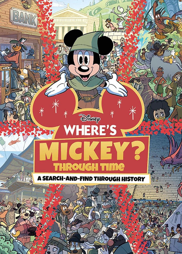 Where's Mickey Through Time?: A Search-and-Find Through History (Disney)