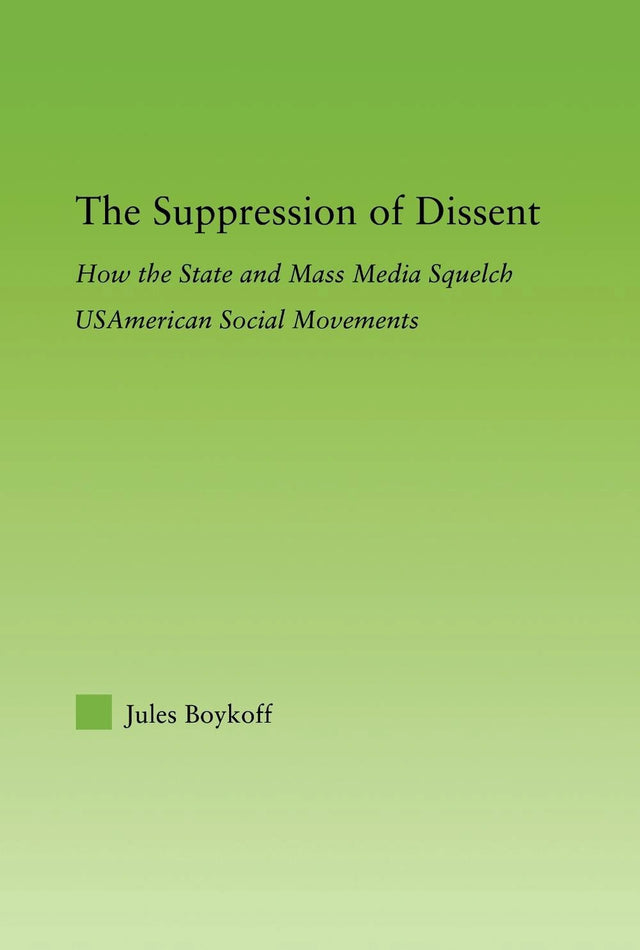The Suppression of Dissent
