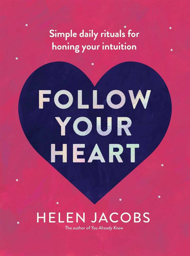 Follow Your Heart