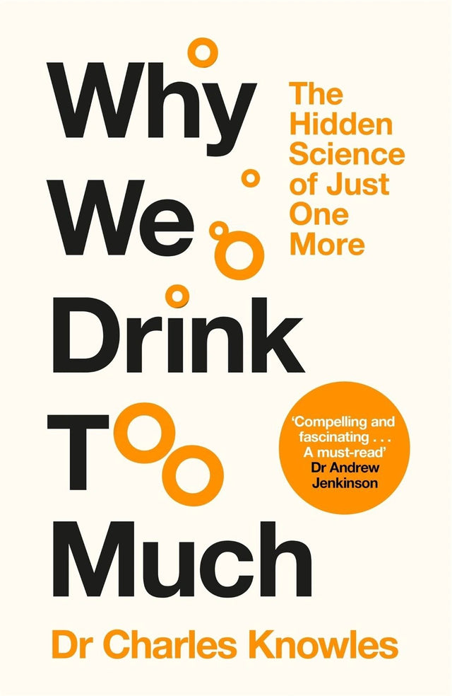 Why We Drink Too Much