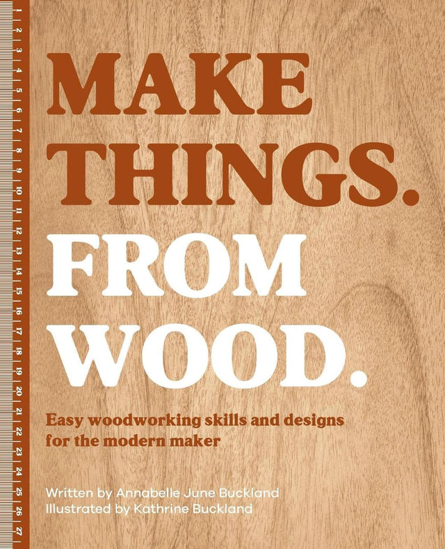 Make Things. from Wood