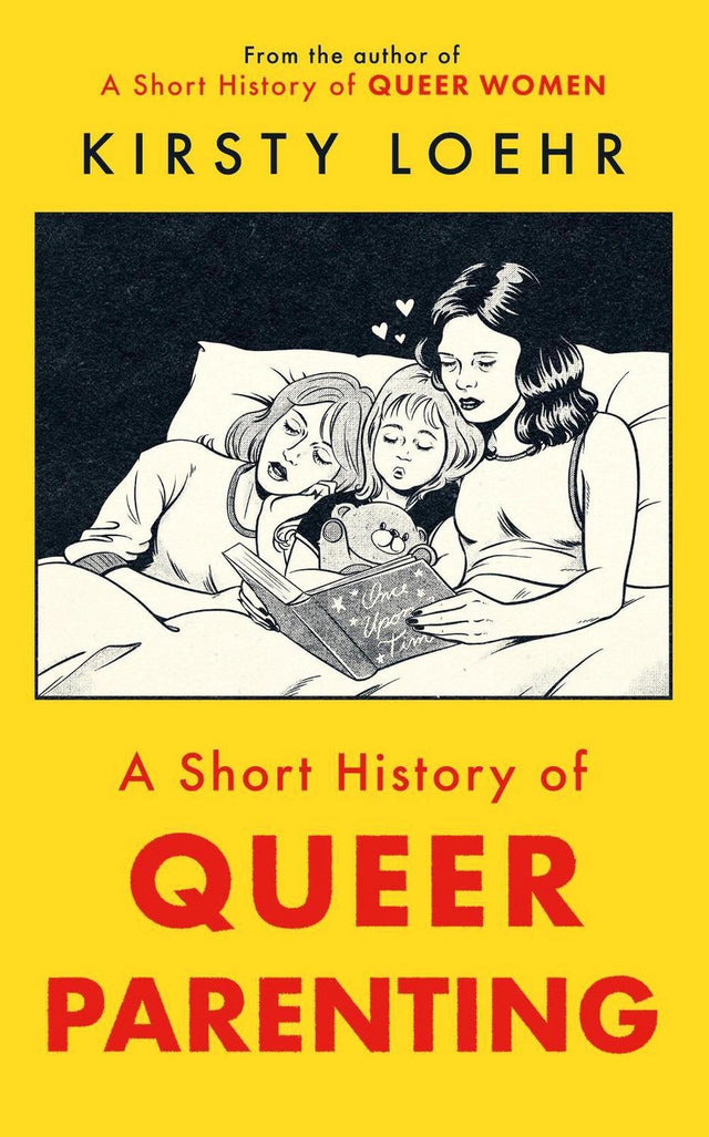 A Short History of Queer Parenting