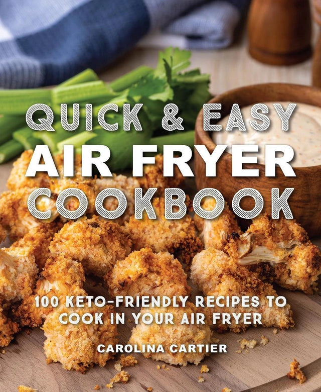 Quick & Easy Air Fryer Cookbook