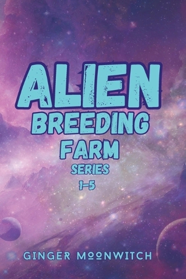 Alien Breeding Farm Special Edition Books 1-5
