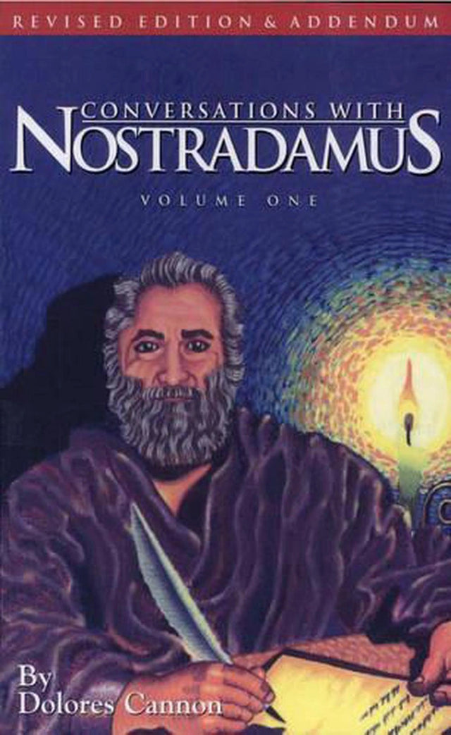 Conversations with Nostradamus: Volume 1