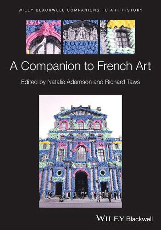 Wiley Blackwell Companion to French Art