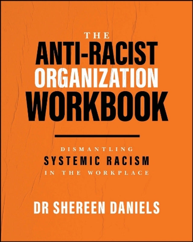 The Anti-Racist Organization Workbook