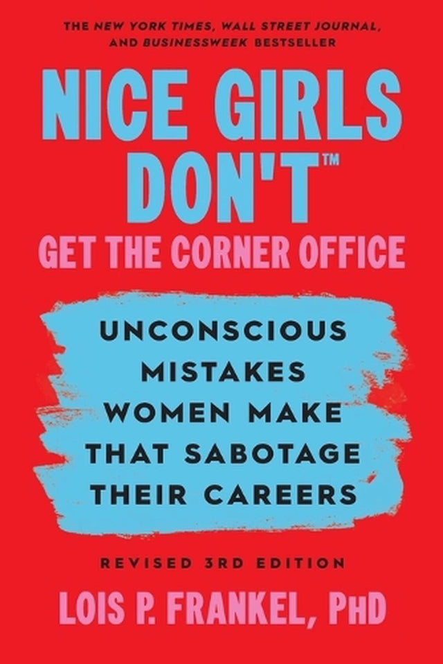 Nice Girls Don't Get The Corner Office