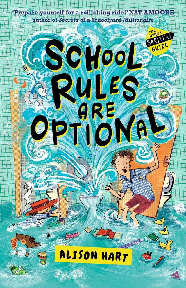 School Rules Are Optional: The Grade Six Survival Guide 1