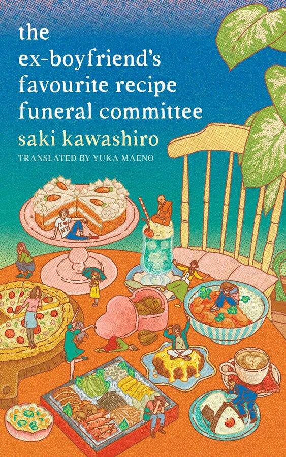 The Ex-Boyfriend's Favourite Recipe Funeral Committee