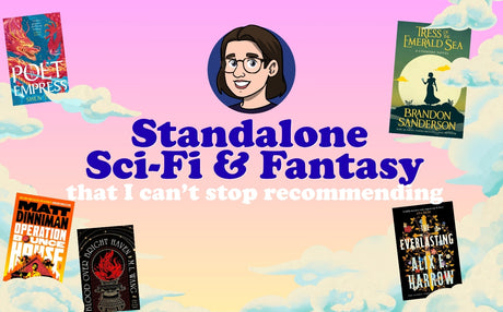 Standalone Sci-Fi & Fantasy Novels I Keep Recommending