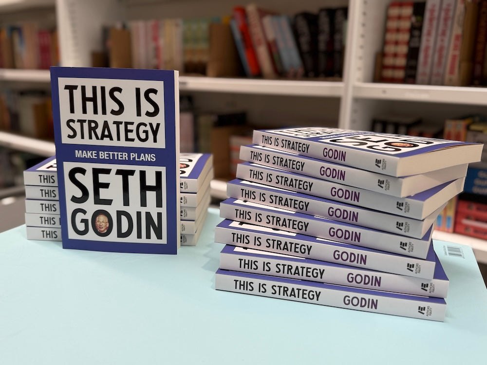 Seth Godin's latest book - This Is Strategy - now shipping!