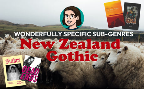 New Zealand Gothic  and Some Wonderfully Atmospheric Novels from Aotearoa