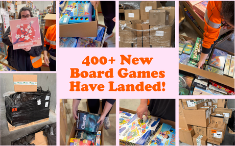 We Expanded Our Board Game Range…400+ New Games in Stock Now!