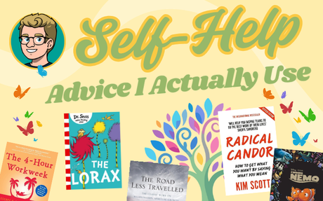 Self-Help Advice I Actually Use