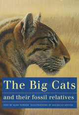 The Big Cats and Their Fossil Relatives