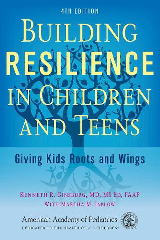 Building Resilience in Children and Teens