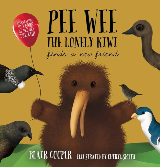 Pee Wee the Lonely Kiwi Finds a New Friend - Special 10 year edition