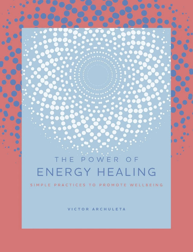 The Power of Energy Healing
