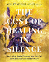 The Cost of Healing in Silence