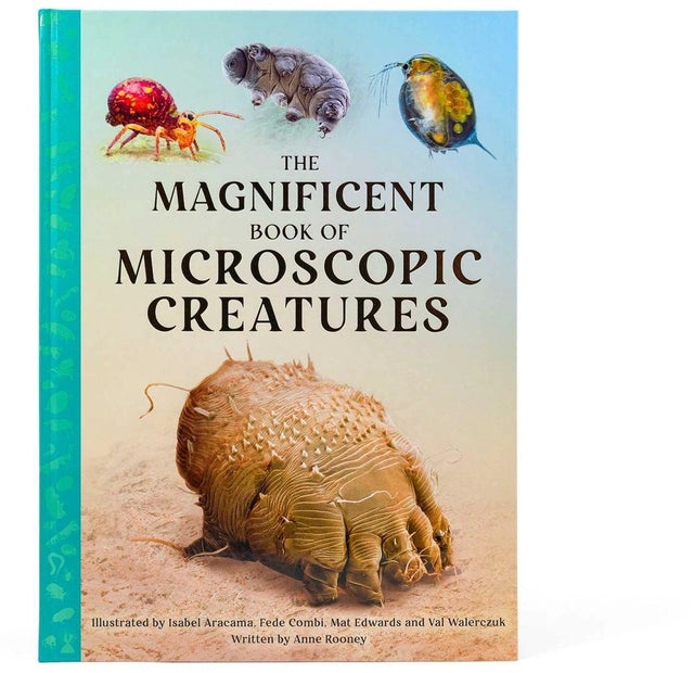 The Magnificent Book of Microscopic Creatures