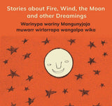 Stories about Fire, Wind, the Moon and other Dreamings
